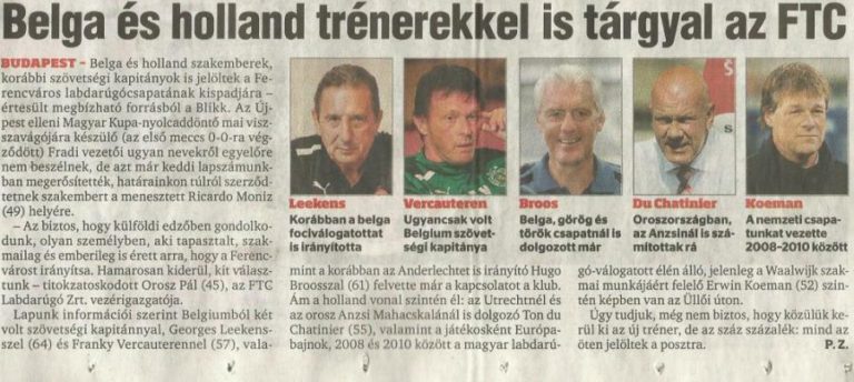 Read more about the article Belga és holland trénerekkel is tárgyal az FTC, George Leekens, Frankie Vercauteren, Hugo Bross