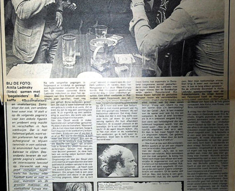 Békeffy Jenő, Attila Ladinsky, Arie Haan, Peter Ressel, Van Haecke, Johnny Reb, Bleomberg Sip, Nicolaes